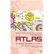 The Penguin Atlas of World History Volume 1: From Prehistory to the Eve of the French Revolution