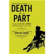 Mystery Writers of America Presents Death Do Us Part New Stories about Love, Lust, and Murder