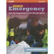 Advanced Emergency Care and Transportation of the Sick and Injured Student Workbook
