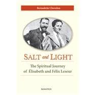 Salt and Light The Spiritual Journey of lisabeth and Flix Leseur