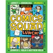 Lunch! (Comics Squad, Bk. 2)