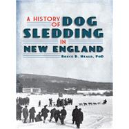 A History of Dog Sledding in New England