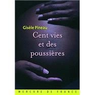 Cent vies et des poussires