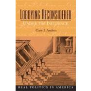 Lobbying Reconsidered: Politics Under the Influence
