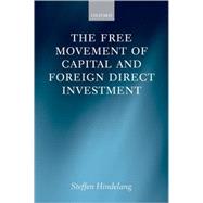 The Free Movement of Capital and Foreign Direct Investment The Scope of Protection in EU Law
