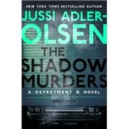 The Shadow Murders A Department Q Novel