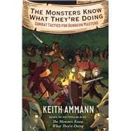 The Monsters Know What They're Doing Combat Tactics for Dungeon Masters