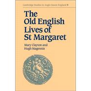 The Old English Lives of St. Margaret