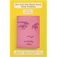 The Girl Who Never Read Noam Chomsky