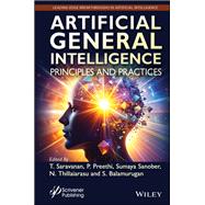Artificial General Intelligence Principles and Practices