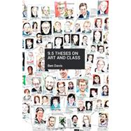 9.5 Theses on Art and Class