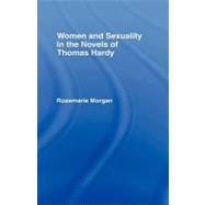 Women and Sexuality in the Novels of Thomas Hardy