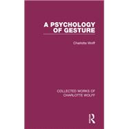 A Psychology of Gesture