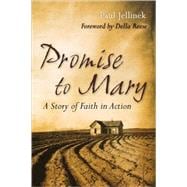 Promise to Mary A Story of Faith in Action