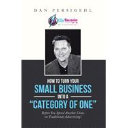 How to Turn Your Small Business into a Category of One