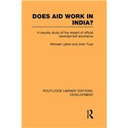 Does Aid Work in India?: A Country Study of the Impact of Official Development Assistance