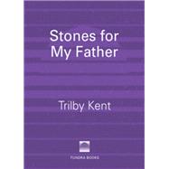 Stones for My Father