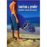 Tourism and Gender  Embodiment Sensuality and Experience