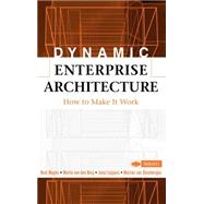 Dynamic Enterprise Architecture How to Make It Work