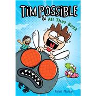 Tim Possible & All That Buzz (Tim Possible, Bk. 2)