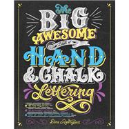 The Big Awesome Book of Hand & Chalk Lettering