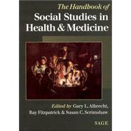 The Handbook of Social Studies in Health and Medicine