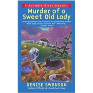 Murder of a Sweet Old Lady A Scumble River Mystery