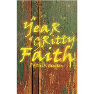 A Year of Gritty Faith