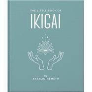 The Little Book of Ikigai