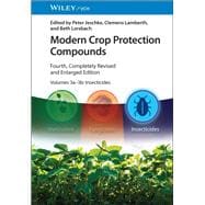 Modern Crop Protection Compounds Volumes 3a and 3b Insecticides 2 Volume Set Modern Crop Protection Compounds Volumes 3a and 3b Insecticides 2 Volume Set