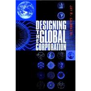 Designing the Global Corporation