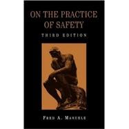 On the Practice of Safety