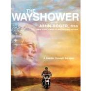 The Wayshower; A Traveler Through The Ages