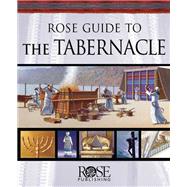 Rose Guide To The Tabernacle