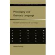 Philosophy and Ordinary Language: The Bent and Genius of our Tongue