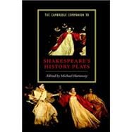 The Cambridge Companion to Shakespeare's History Plays