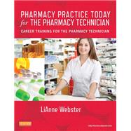 Pharmacy Practice Today for the Pharmacy Technician