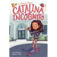 Catalina Incognito (Bk. 1)