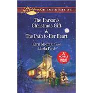 The Parson's Christmas Gift & the Path to Her Heart