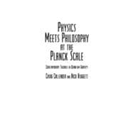 Physics Meets Philosophy at the Planck Scale: Contemporary Theories in Quantum Gravity