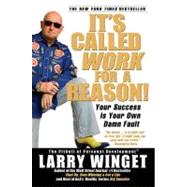 It's Called Work for a Reason! Your Success Is Your Own Damn Fault