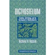 Dictyostelium: Evolution, Cell Biology, and the Development of Multicellularity