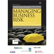 Managing Business Risk A Practical Guide to Protecting Your Business Managing Business Risk A Practical Guide to Protecting Your Business