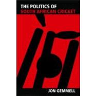 The Politics of South African Cricket