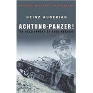 Achtung Panzer! The Development of Tank Warfare