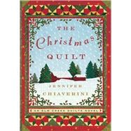 The Christmas Quilt An Elm Creek Quilts Novel