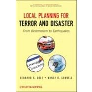 Local Planning for Terror and Disaster From Bioterrorism to Earthquakes