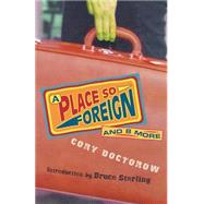 A Place So Foreign and Eight More
