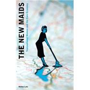 The New Maids Transnational Women and the Care Economy