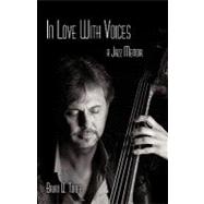In Love with Voices : A Jazz Memoir